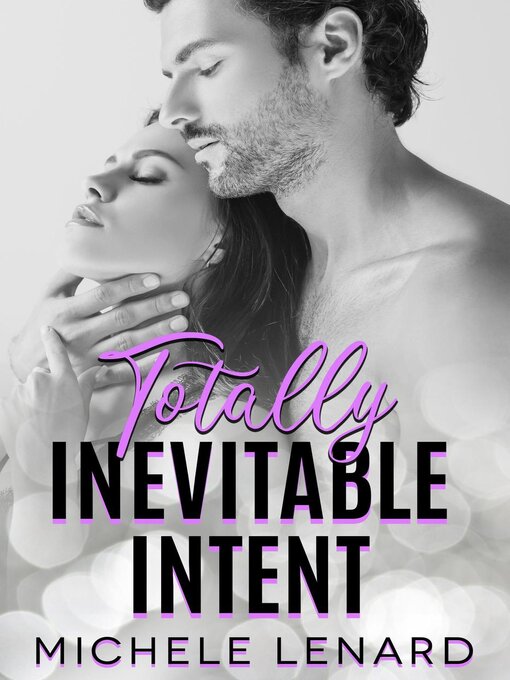 Title details for Totally Inevitable Intent by Michele Lenard - Available